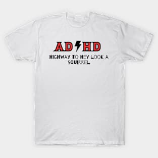 AD/HD T-Shirt